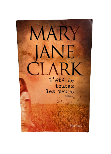 L'été de toutes les peurs - Mary Jane Clark