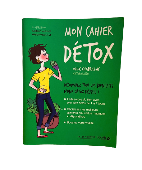 Mon cahier Détox - Odile Chabrillac